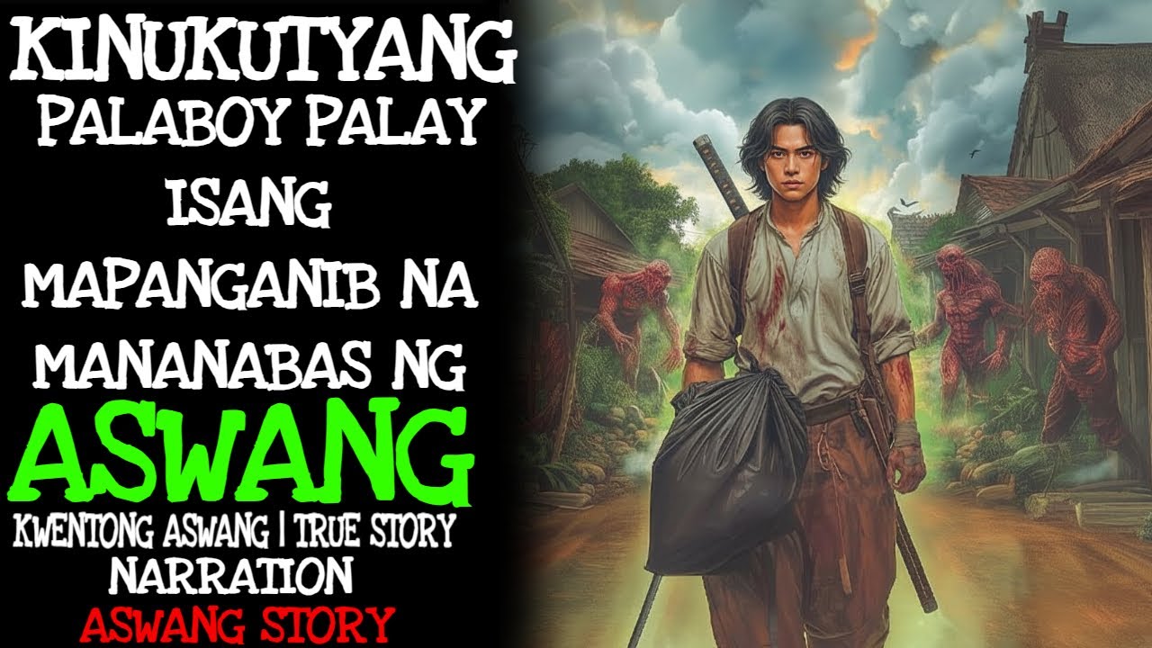 KINUKUTYANG PALABOY PALAY ISANG MAPANGANIB NA MANANABAS NG ASWANG | Kwentong Aswang | True Story