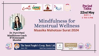 Period talk Series Day 4 Mindfulness for Menstrual Wellness by Dr. Purvi Patel, Mumbai
