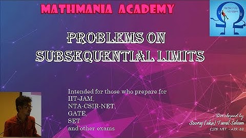 Problems on Subsequential limits - Lec 09 - Sequence and Series