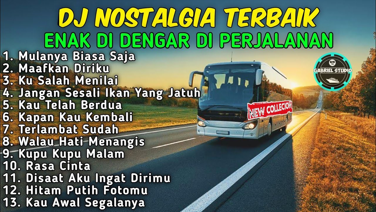 DJ LAGU NOSTALGIA PALING DICARI Lagu Kenangan Cocok Di Perjalanan | Mulanya Biasa Saja (DJ Gabriel) DJ LAGU NOSTALGIA PALING DICARI Lagu Kenangan Cocok Di Perjalanan | Mulanya Biasa Saja (DJ Gabriel)