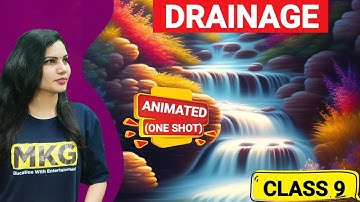 Drainage Animated video| class 9 Geography chapter 3 NCERT One Shot | Class 9 Geography UPSC