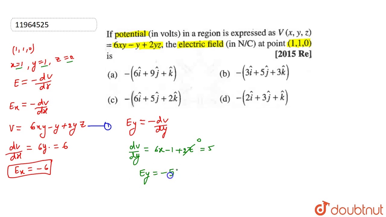 If Potential In Volts In A Region Is Expressed As V X Y Z 6xy Y 2yz The Electric Fi Youtube