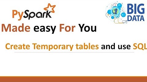 Creating temp tables in pyspark | SQL in pyspark | Spark | Pyspark Tutorial | Pyspark course