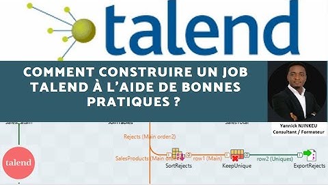 Comment construire un job Talend à l