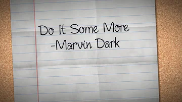 Do It Some More By Marvin Dark -OurWorld Version