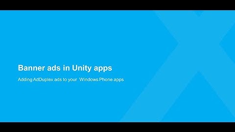 Adding banner ads in Windows Phone 8.1 Unity apps on AdDuplex