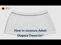 How To Measure Adult Diapers Correctly?