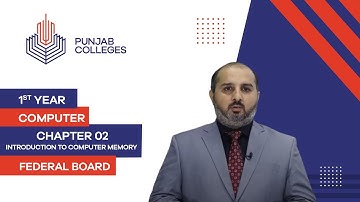 PGC Lectures-Inter Part 1-Fedreal Board-Computer-Chapter 02-Introduction to Computer Memory
