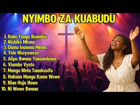 Nyimbo Za Kuabudu Audio Audiomack