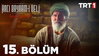 Haji Bayram Veli Season 1 Episode 15 With English Subtitles