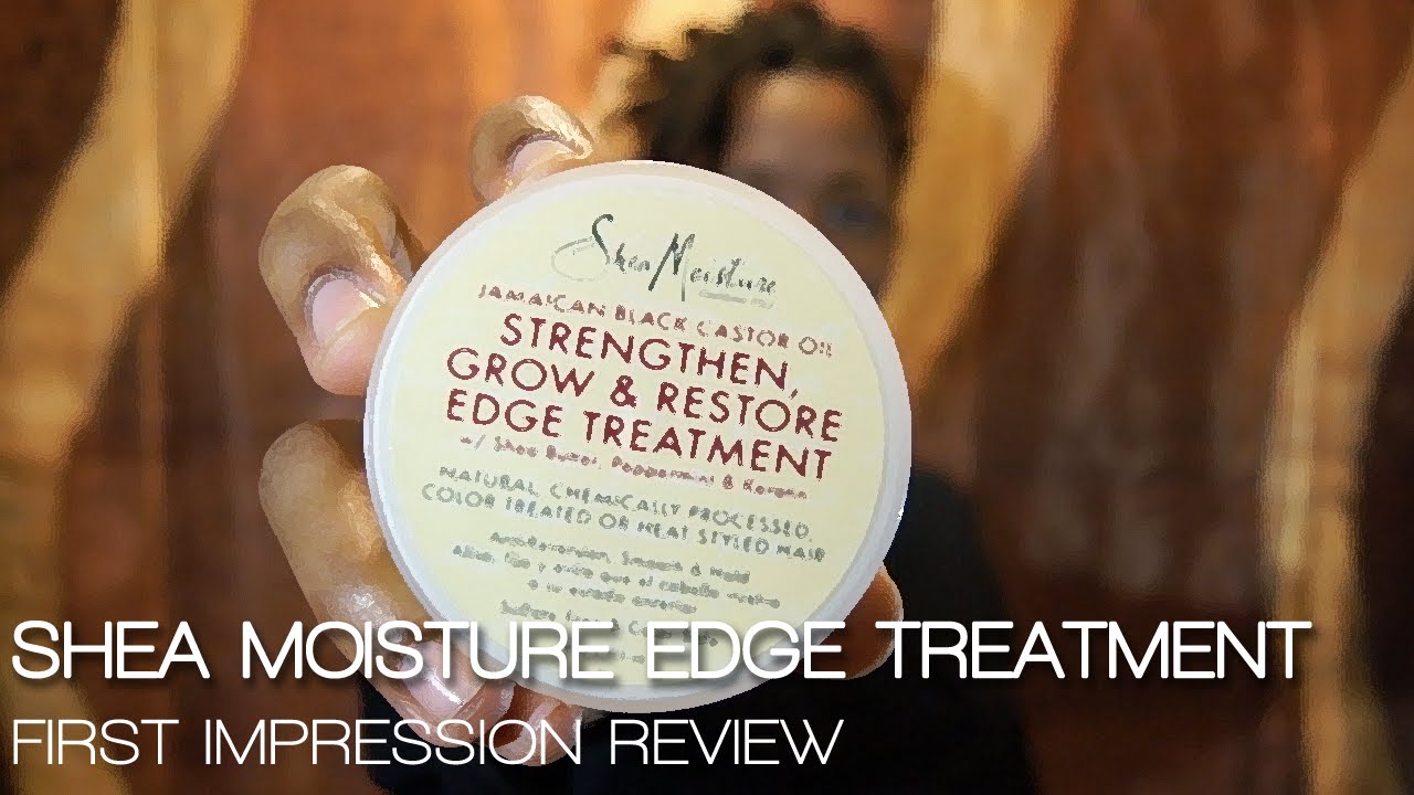 Shea Moisture Edge Treatment Gel First Impression Review YouTube