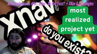Artist submission #14 - XNav - Do You Exist? + XNav & Cub singles
