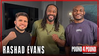RASHAD EVANS: Jon Jones Feud, Rampage Jackson Battles, UFC Stardom || Pound 4 Pound Podcast