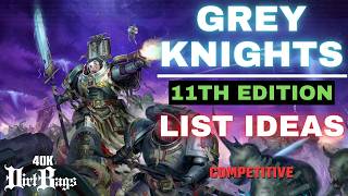 Grey Knights 11th Edition List Ideas! | Competitive | Warhammer 40k #40k