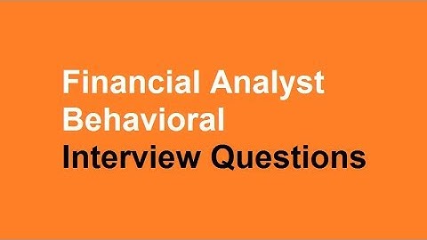 Financial analyst behavioral interview questions