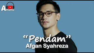 Afgan  Pendam (Lirik)