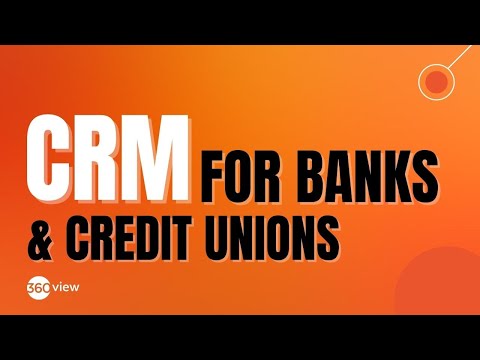 CRM for Banks and Credit Unions | 360View - video from 360View