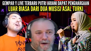 GEMPAR LIVE TERBARU PUTRI ARIANI DAPAT PENGHARGAAN LANGSUNG DARI DUA MUSISI ASAL TURKI