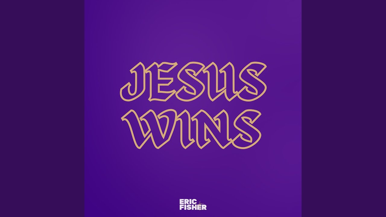Jesus Wins