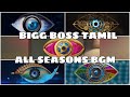 BIGG BOSS TAMIL BGM 1 2 3 4 5 All Seasons BGM