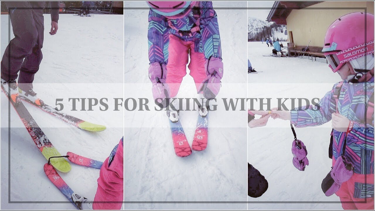 5 USEFULL TIPS FOR SKIING WITH KIDS YouTube