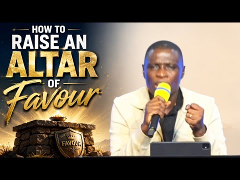 How to Raise an Altar of Favour | Ap. James Kawalya | Powerful Prayer for Divine Favor & Open Doors