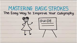 Famous 8 Basic Calligraphy Strokes - The Easy Way to Improve Your Calligraphy - Tutorial For Beginners Wealth