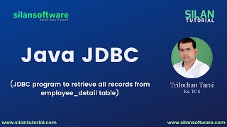JDBC prgram to retrieve all records from employee_detail table || SilanSoftware  || silantutorial
