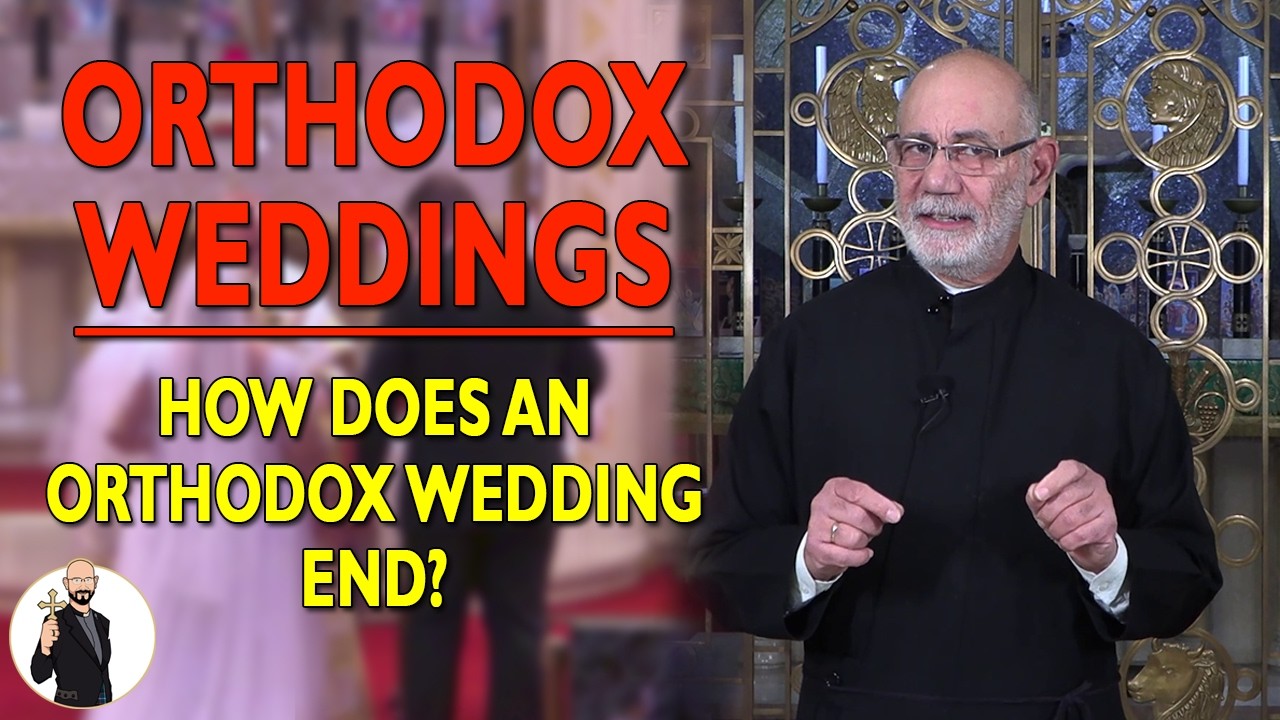 Orthodox Weddings Explained: How Does an Orthodox Wedding End? | Orthodoxy 101