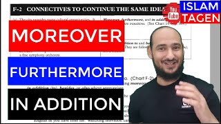F-2 CONNECTIVES TO CONTINUE THE SAME IDEA (moreover, furthermore, in addition) - لاضافة معلومات
