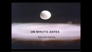 Ainda Feat. Loli Molina - Un minuto antes (Video Oficial) chords