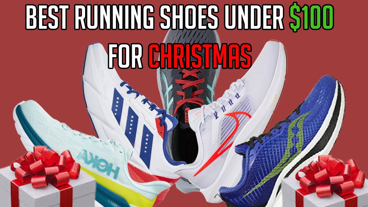 Best Running Shoes under 100 for Christmas YouTube