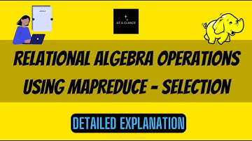 Relational Algebra Operations using MapReduce - Selection | #relationalalgebra #mapreduce #bigdata