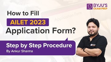 How to Fill AILET 2023 Application Form? | Know Step by Step Process | BYJU
