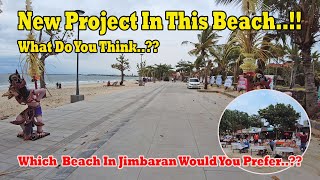 Which Beach Would You Prefer In Jimbaran ..??? Jimbaran Beach Bali Update 2024