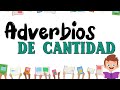 Adverbios de Cantidad | Características Ejemplos