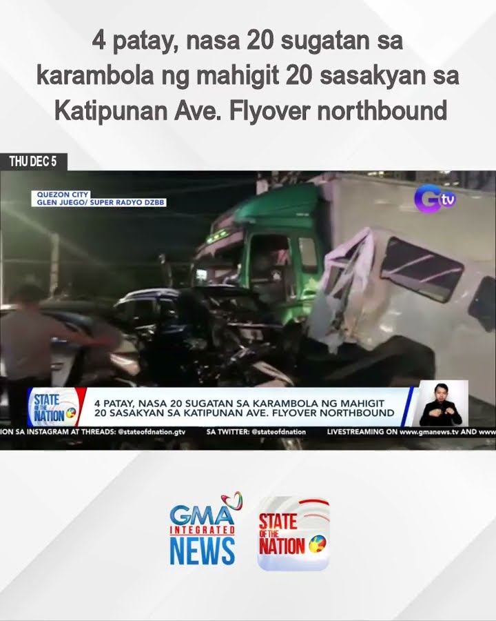 4 patay, nasa 20 sugatan sa karambola ng mahigit 20 sasakyan sa Katipunan Ave. Flyover... | SONA