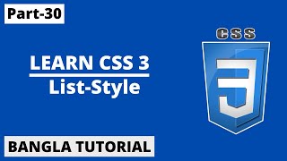 CSS List-Style Property In Bangla | Part-30 | CSS3 Bangla Tutorial.
