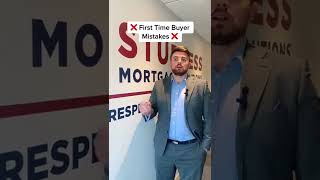 First time buyer common mistake! | CREDITS:sturgessmortgage