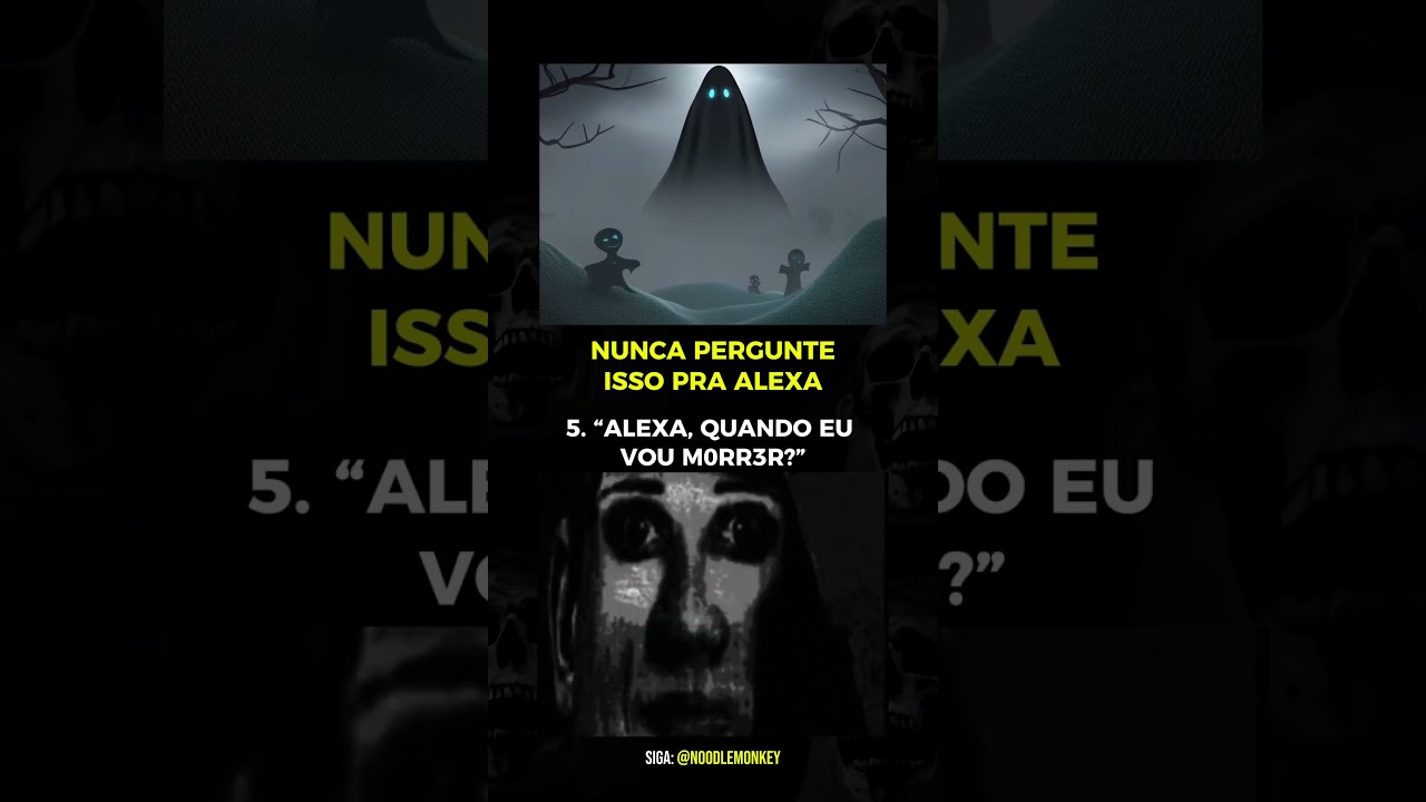 Parte 4 | NUNCA PERGUNTE ISSO PRA ALEXA 💀 