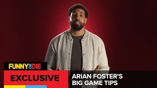 Arian Foster's Big Game Tips