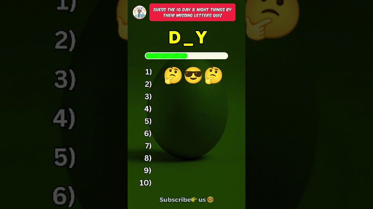 Guess the 10 day and night things by their missing letters quiz 🤔