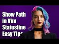 How to Show Relative Path of Current File in Vim Statusline