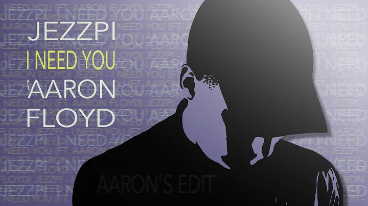 Jezzpi - I Need You feat. Aaron Floyd (Aaron's Edit)