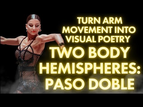 Turn Arm Movement Into Visual Poetry | The Two Hemispheres in Paso Doble Explained by World Champion