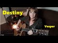 Destiny (Zero 7 Cover) - performed by Vesper