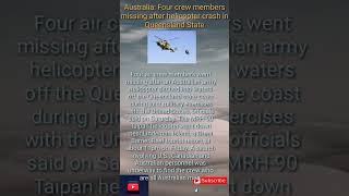 Australia: Four crew members missing after helicopter crash in Queensland State