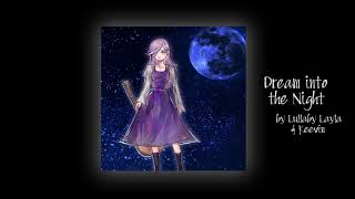 Lullaby Layla - Dream into the Night [Audio]
