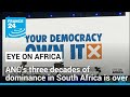 ANC&#39;s three decades of dominance in South Africa is over •