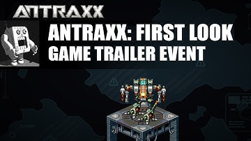 Antraxx - First Look - Trailer Demo Footage Event Incoming!!! (^-^)